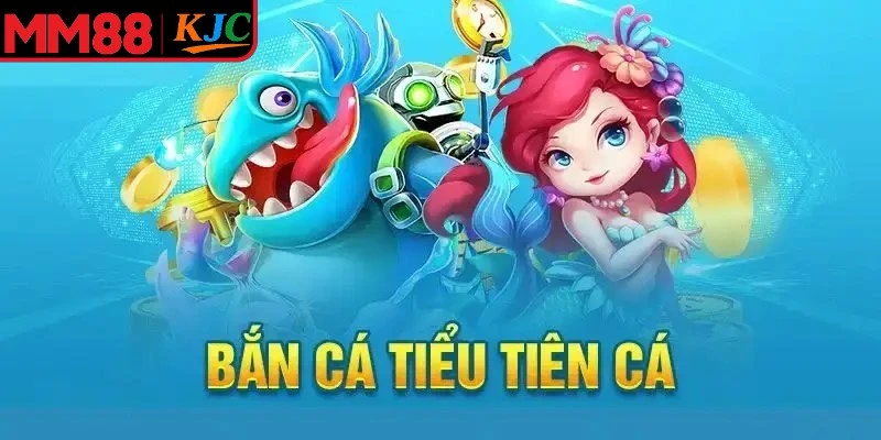 Cách chơi bắn cá Tiểu Tiên chi tiết cho người mới