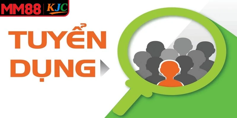 Tuyển dụng MM88 mang đến cơ hội việc làm vô cùng hấp dẫn 